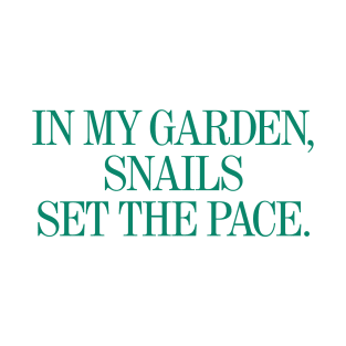 Snail's Pace Garden T-Shirt