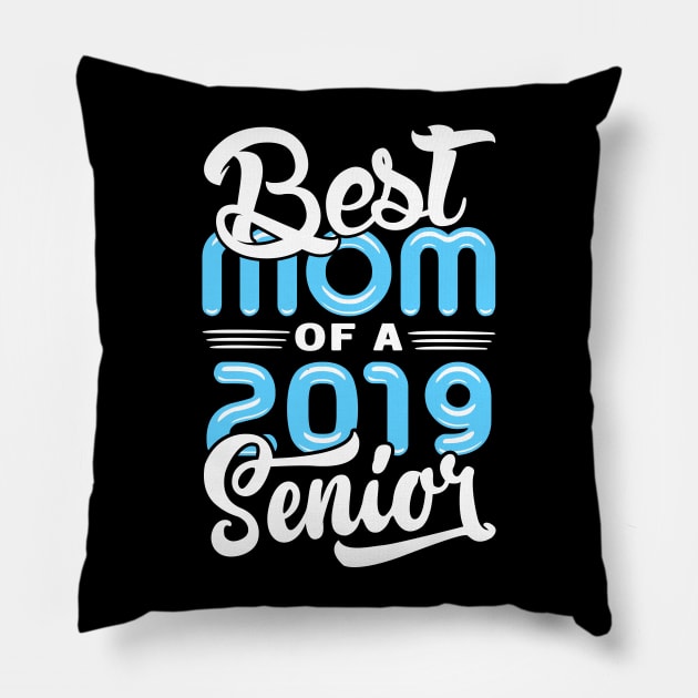 Best Mom of a 2019 Senior Pillow by KsuAnn