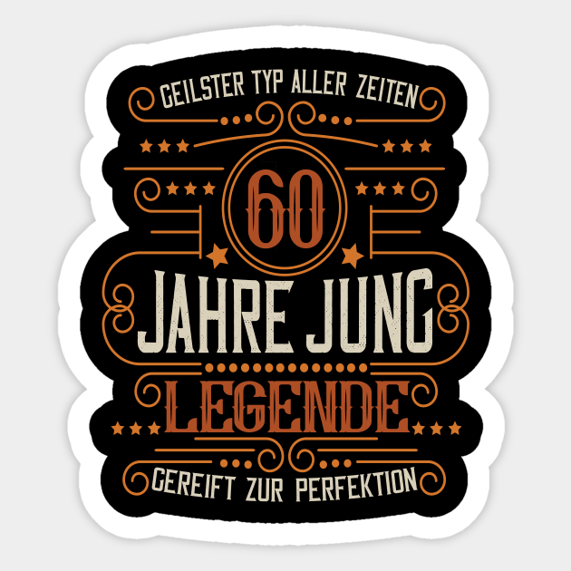 Geilster Typ 60 Geburtstag Geschenk Fur Manner 60 Geburtstag Sticker Teepublic Uk