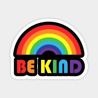 Be Kind Rainbow LGBT Magnet