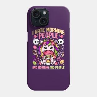 I Hate Mornings Phone Case