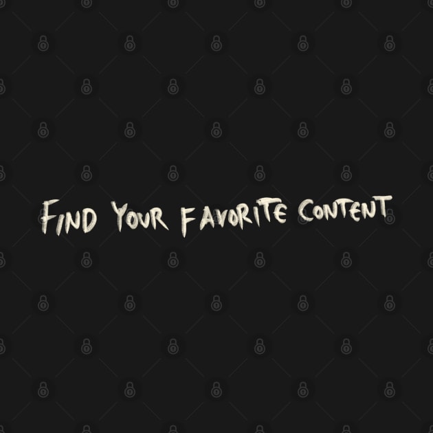 Find Your Favorite Content by Saestu Mbathi