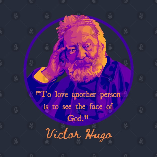 Victor Hugo Portrait and Quote by Slightly Unhinged