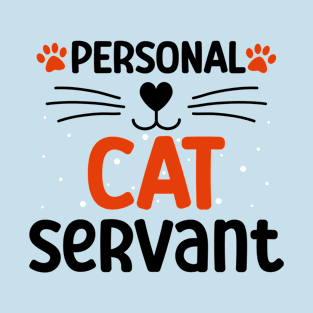 Funny Personal Cat Servant T-Shirt