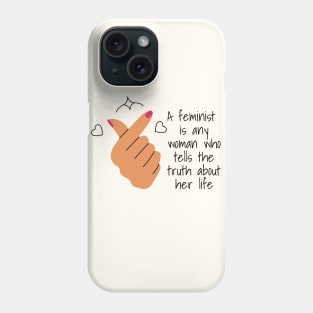 Feminist quote Phone Case