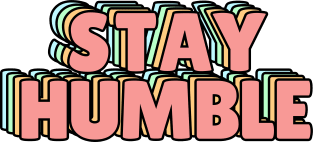 Stay Humble Pastel Magnet