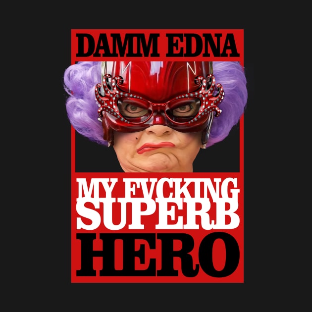 Damm Edna by Testeemoney Artshop