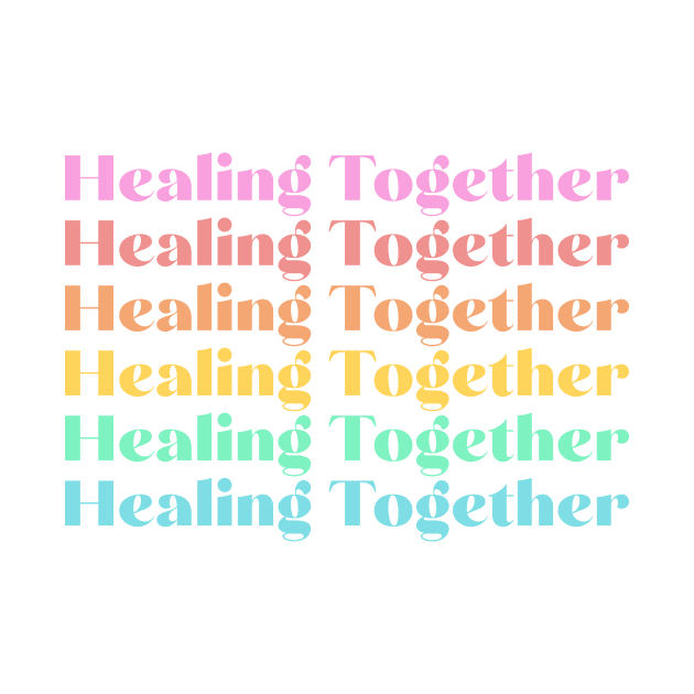 Healing Together™ by Sleevs