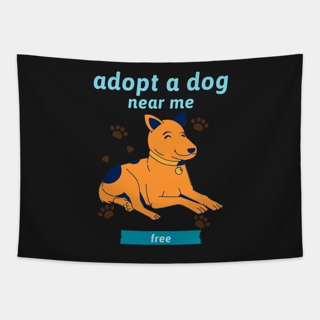 Adopt a dog near me free 1 Tapestry by Studio-Sy