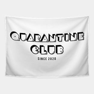 Quarantine Club Since 2020 Tapestry