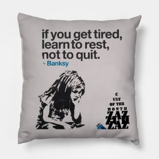 Learn To Rest, Not To Quit Pillow