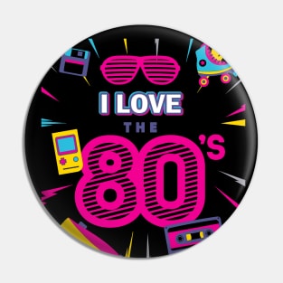 I Love The 80s retro style Pin