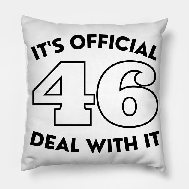 It's Official 46 Deal With It 45 46 Anti trump Pillow by SPOKN