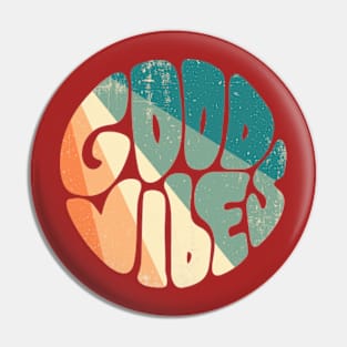 Good vibes Pin