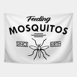 Camping - Feeding mosquitos since birth Tapestry