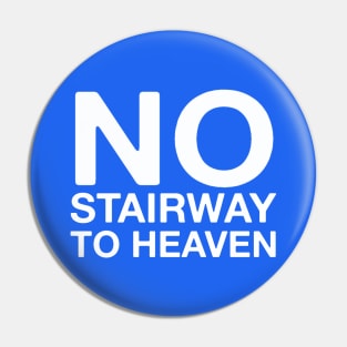 No Stairway! Guitar Store Sign Classic Funny Musician Gift Pin