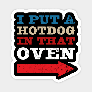 Put Hotdog In That Oven 4th Of July Pregnancy Announcement Magnet