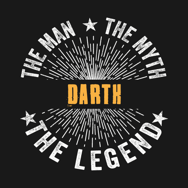 Darth Team | Darth The Man, The Myth, The Legend | Darth Family Name, Darth Surname by StephensonWolfxFl1t