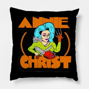 Annie Christ! Pillow