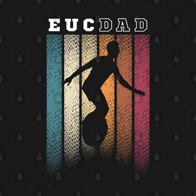 EUC Dad by Funky Prints Merch