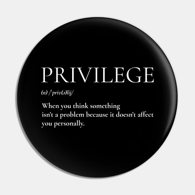 Privilege - Black Lives Matter Pin by Meme My Shirt Shop