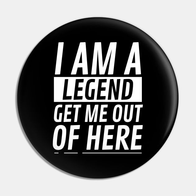 I am A Legend Get Me Out Of Here Pin by CF.LAB.DESIGN