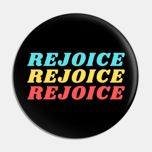 Rejoice | Christian Pin