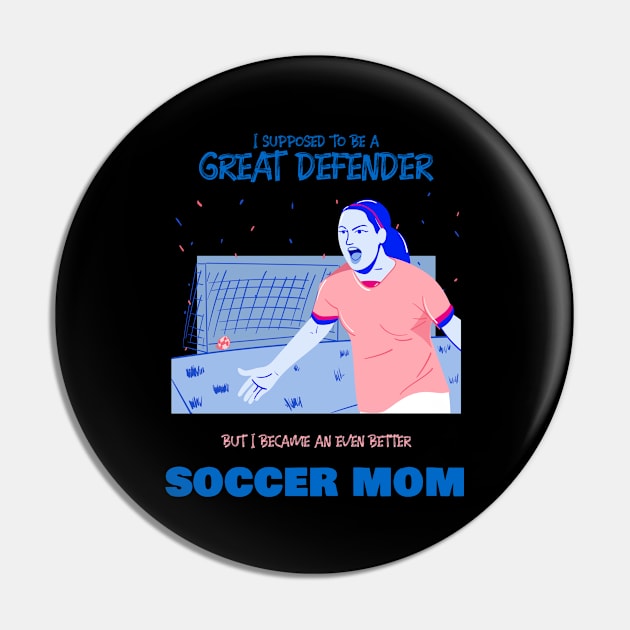 Soccer mom - ex soccer defender Pin by BB Funny Store