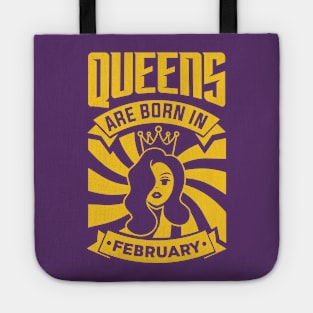 Queens Are Born In February Happy Birthday Tote