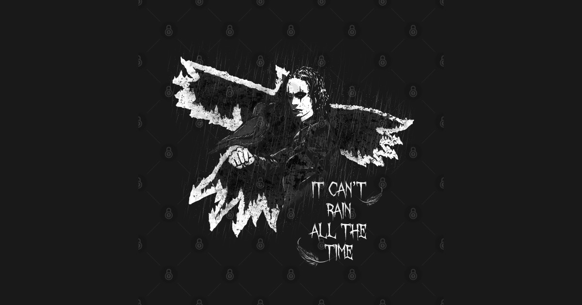 Дождь не может идти вечно ворон. It can t rain. The crow it cant rain all the time. It can t rain. Cant rain all time.