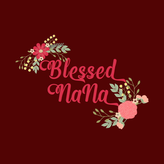 Blessed Nana Floral Christian Grandma Gift by g14u