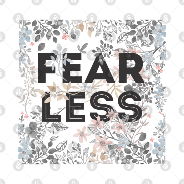 Lets be fearless, by starting to fear less by kimbo11