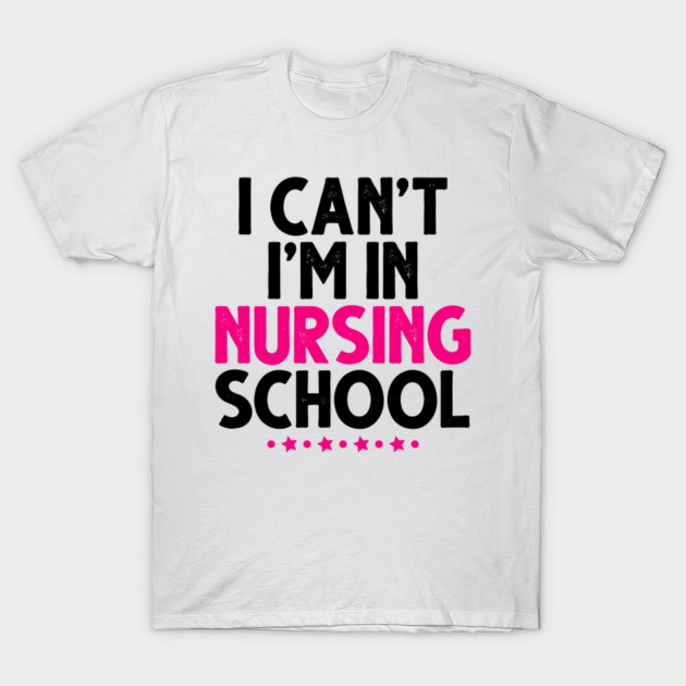 nursing school t shirts funny