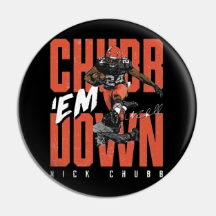 Nick Chubb Cleveland Chubb Em Down Pin