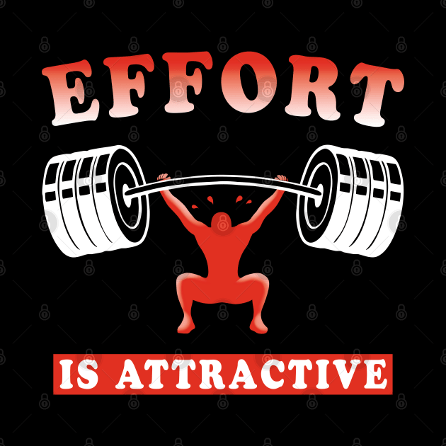 Effort is attractive by TMBTM