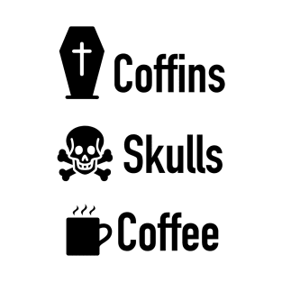 Coffins Skulls Coffee Black T-Shirt