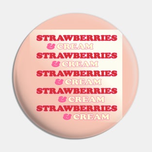STRAWBERRIES AND CREAM Pin