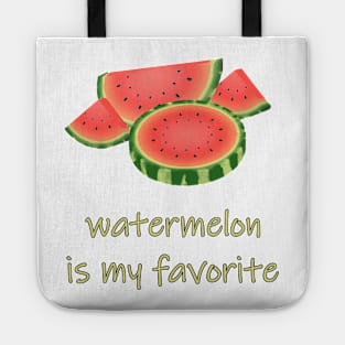 Watermelon Is My Favorite Tote