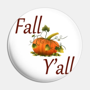 Fall Y'all Pin