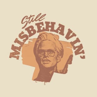 Misbehavin' Baby Billy Freeman - Best Seller T-Shirt