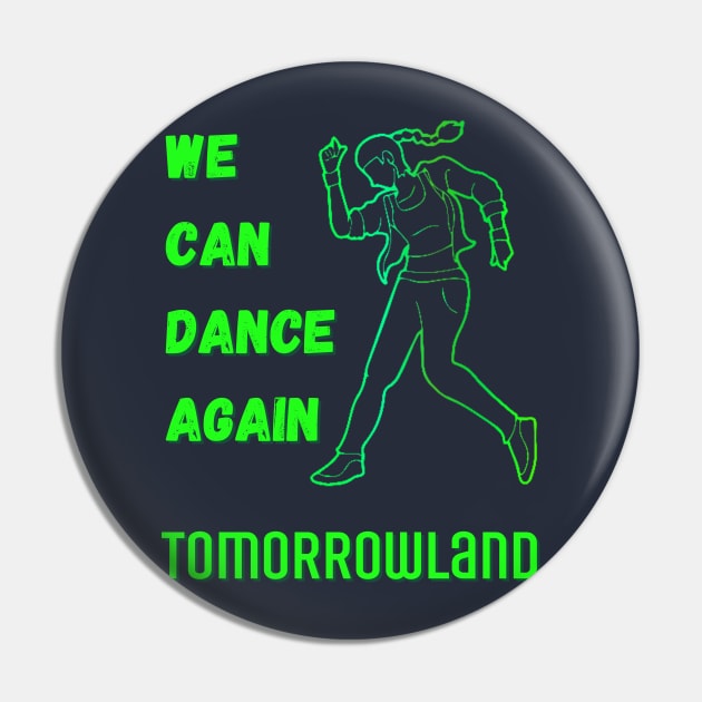 Tomorrowland. We Can Dance Again.Green Pin by Anatoliy Smirnov