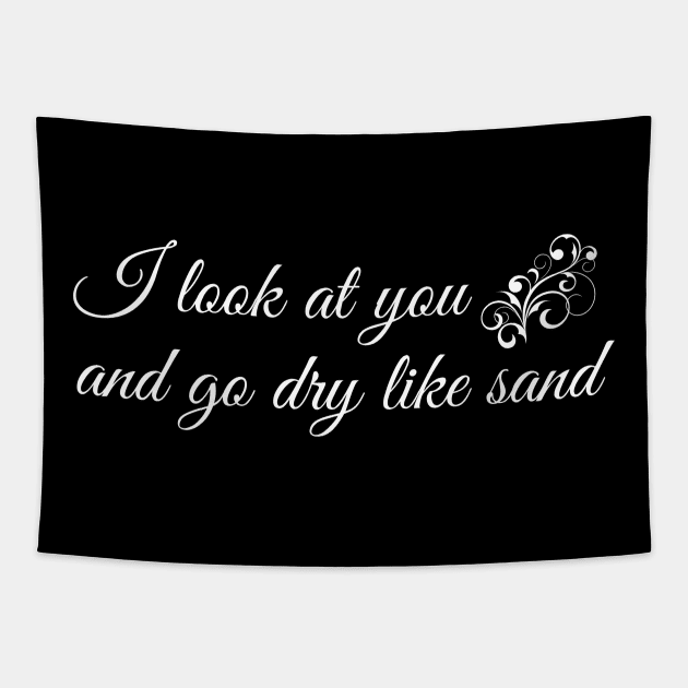 Dry Like Sand Funny Huzzah Tapestry by MalibuSun