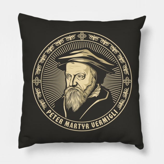 Peter Martyr Vermigli Pillow by Reformer