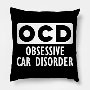 Car lover - Obsessive car disorder w Pillow