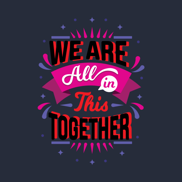 we are all in this together by Moaaz Subh