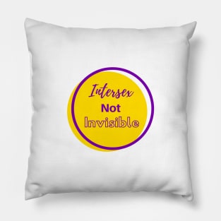 Intersex Not Invisible Pillow