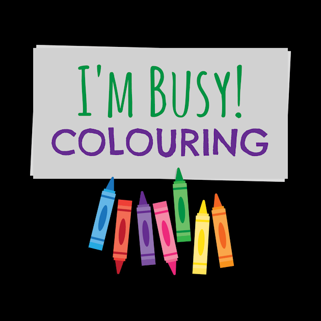 I'M BUSY COLOURING by Lin Watchorn 