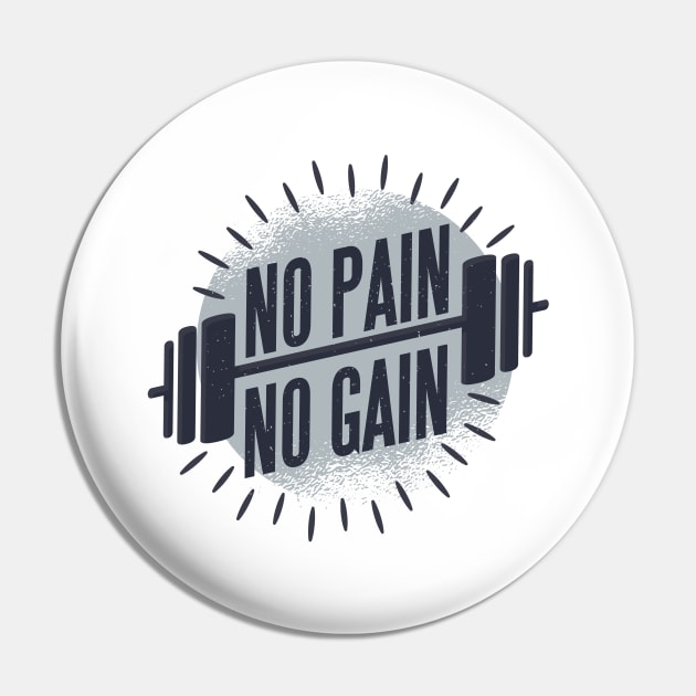 No Pain No Gain Pin by MajorCompany