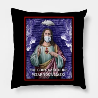 JESUS PEOPLE! WEAR A MASK! Pillow