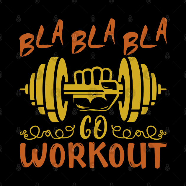 Bla Bla Bla - Go Workout by All About Nerds